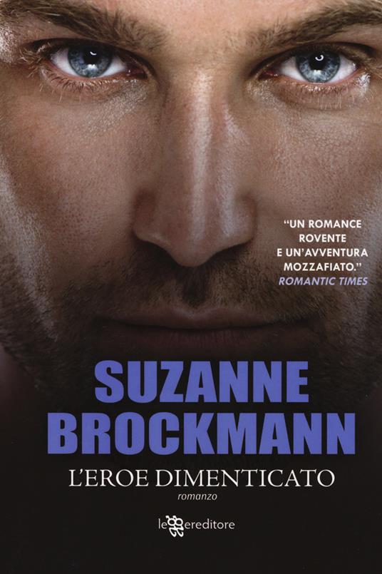 L'eroe dimenticato - Suzanne Brockmann - copertina