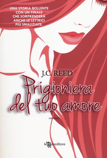 Prigioniera del tuo amore - J. C. Reed - copertina