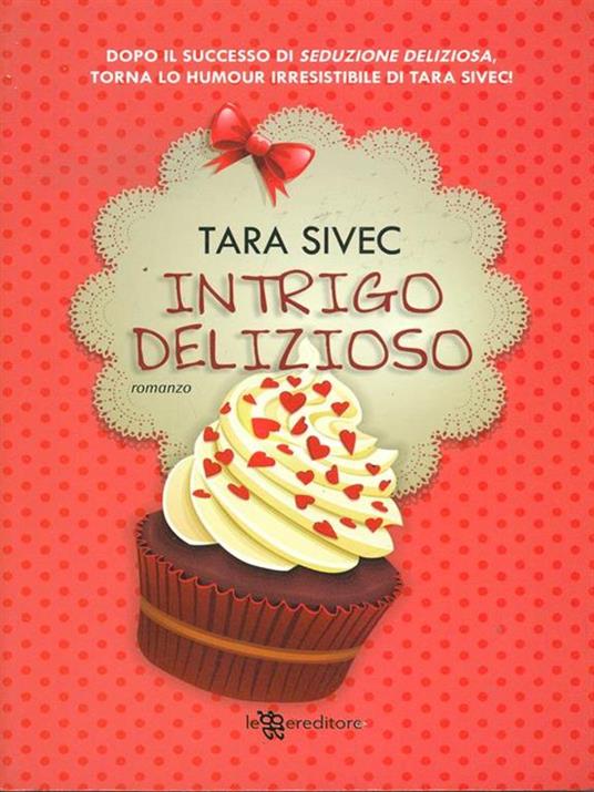 Intrigo delizioso - Tara Sivec - 4