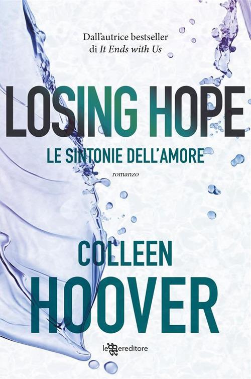 Le sintonie dell'amore - Colleen Hoover,Lisa Maldera - ebook
