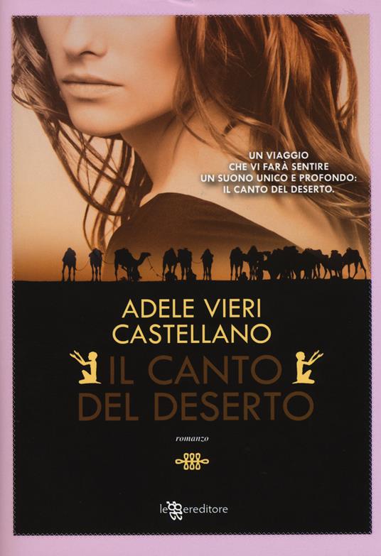 Il canto del deserto - Adele Vieri Castellano - copertina