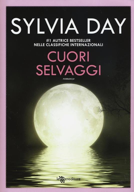 Cuori selvaggi - Sylvia Day - copertina