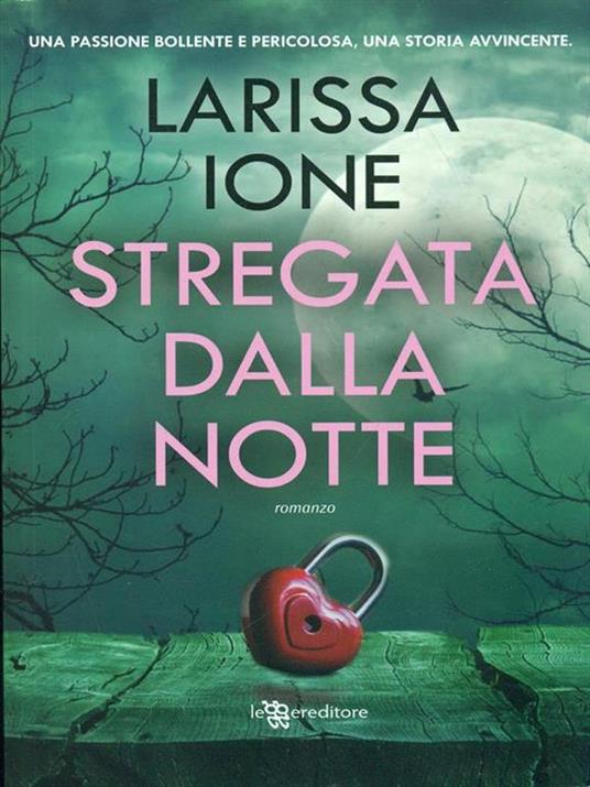 Stregata dalla notte - Larissa Ione - 4