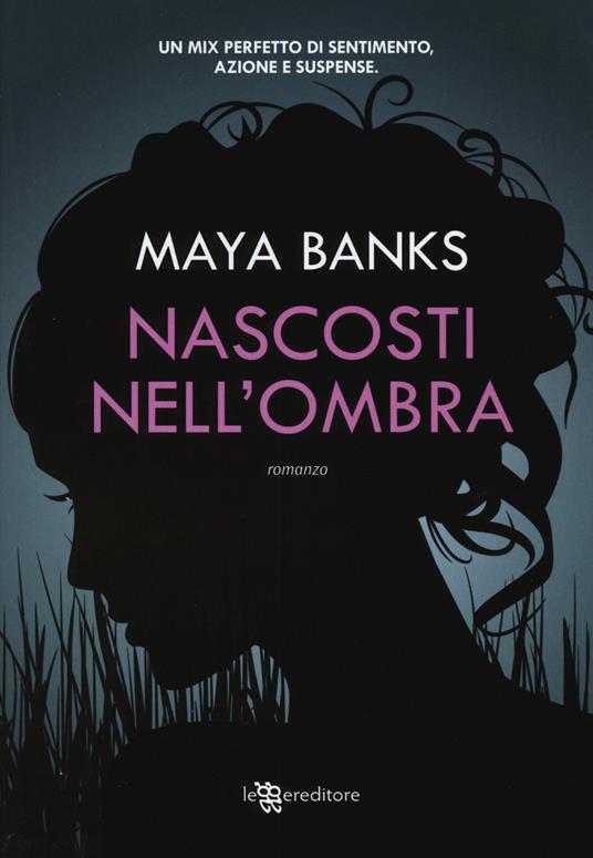 Nascosti nell'ombra - Maya Banks - copertina