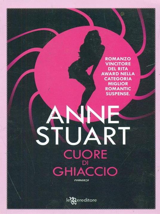 Cuore di ghiaccio - Anne Stuart - 2