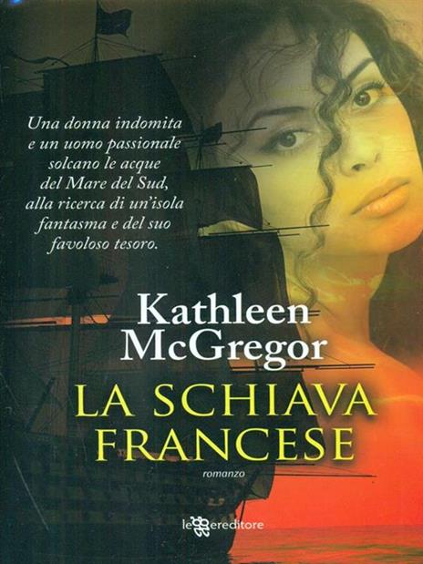 La schiava francese. Ediz. illustrata - Kathleen McGregor - copertina