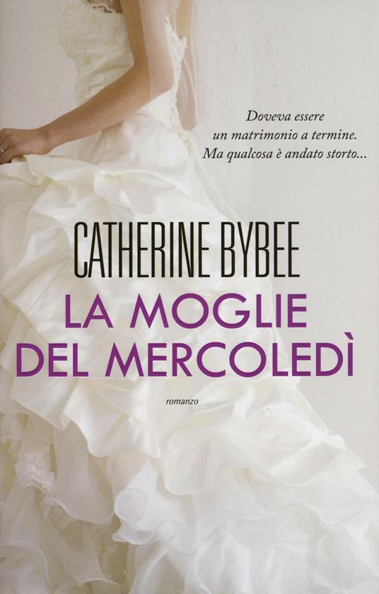 La moglie del mercoledì - Catherine Bybee - 3