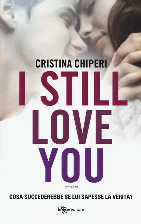 I still love you - Cristina Chiperi - 2