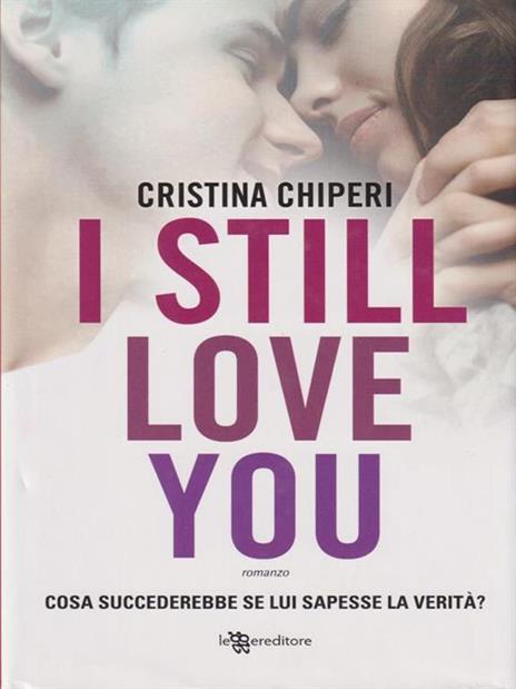 I still love you - Cristina Chiperi - 3