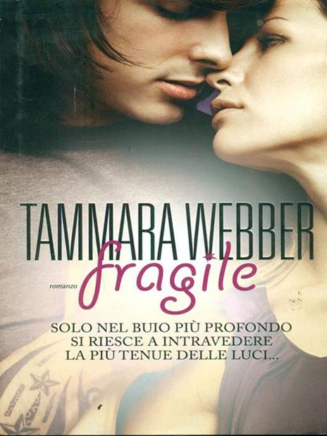 Fragile - Tammara Webber - 2