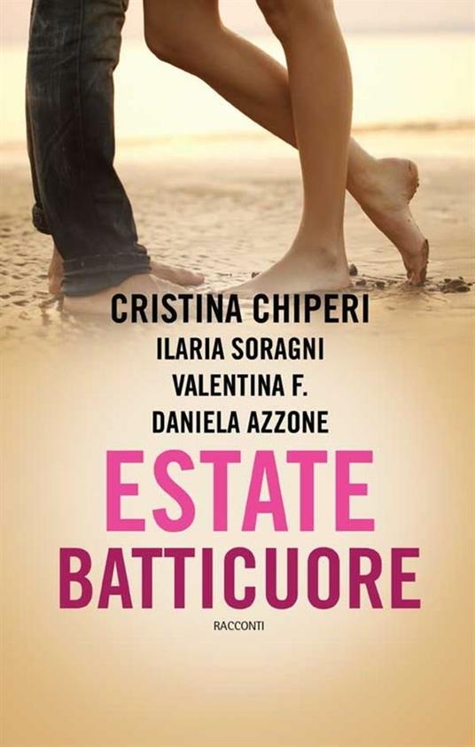 Estate batticuore - Cristina Chiperi - ebook
