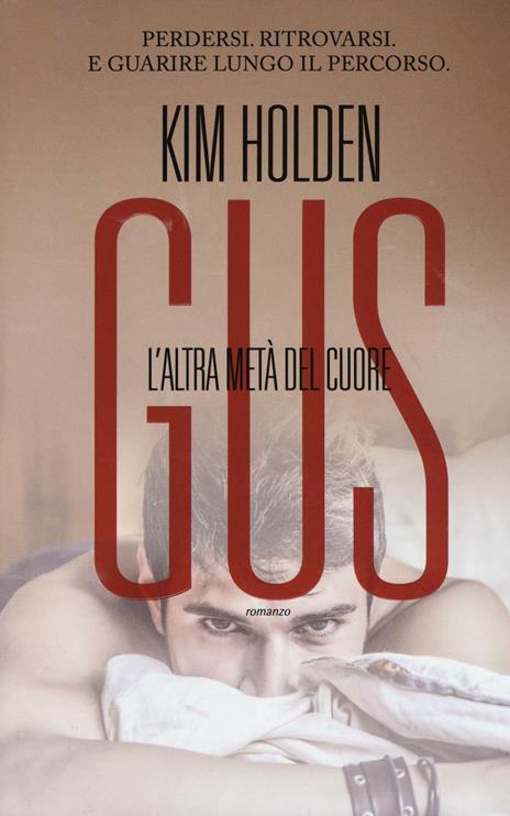 Gus. L'altra metà del cuore - Kim Holden - copertina