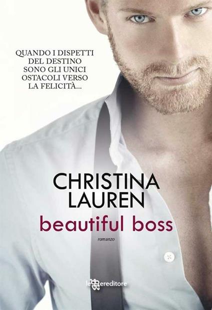 Beautiful boss - Christina Lauren,Cristina Antolini - ebook