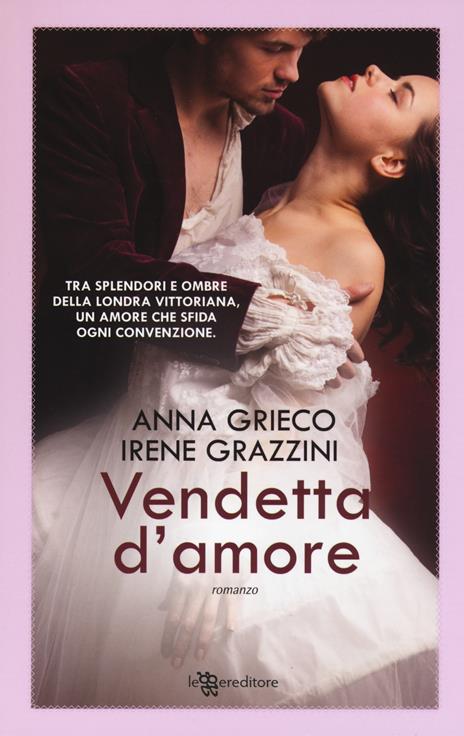 Vendetta d'amore - Anna Grieco,Irene Grazzini - 2