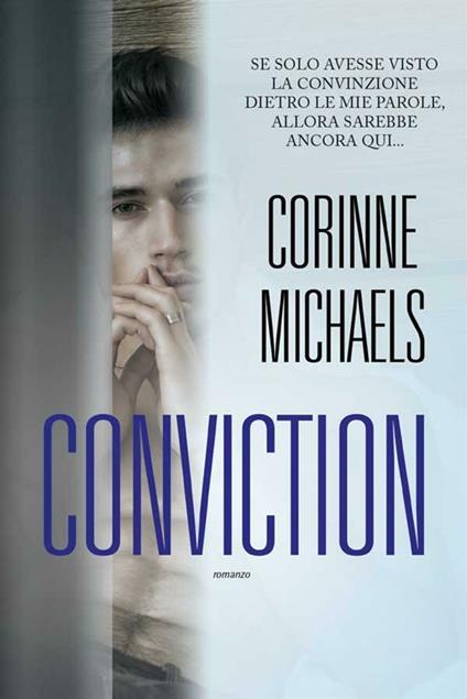 Conviction - Corinne Michaels,Alessia Cantagalli - ebook