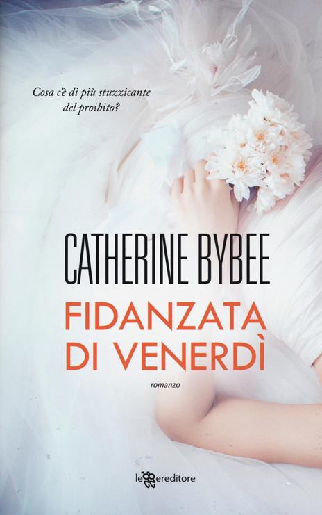 Fidanzata di venerdì - Catherine Bybee - copertina