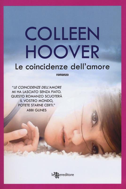 Le coincidenze dell'amore - Colleen Hoover - copertina