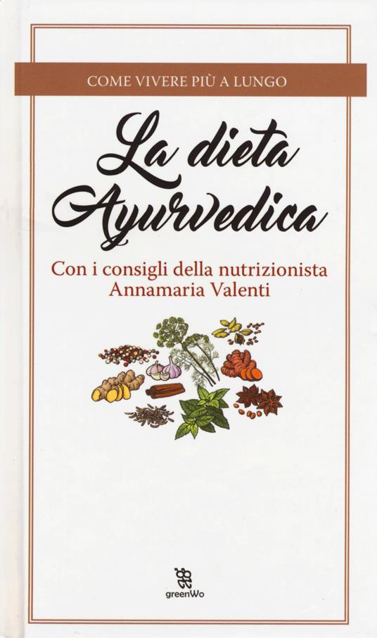 La dieta ayurvedica - Annamaria Valenti - copertina