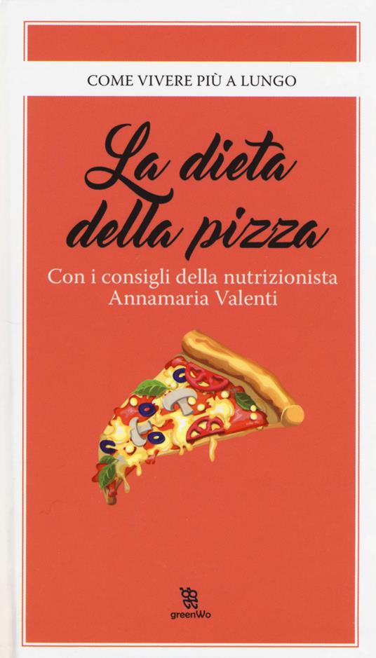 La dieta della pizza - Annamaria Valenti - copertina