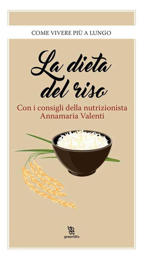 La dieta del riso - Annamaria Valenti (a cura di) - ebook