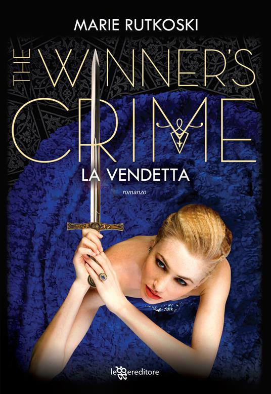 La vendetta. The winner's crime - Marie Rutkoski - copertina