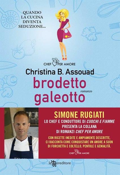 Brodetto galeotto - Christina B. Assouad - ebook