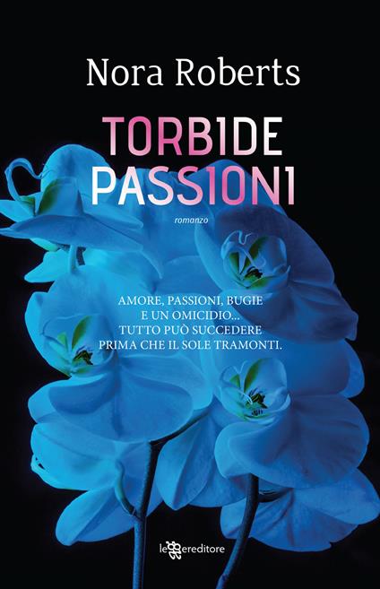 Torbide passioni - Nora Roberts - copertina