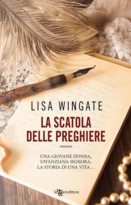 La scatola delle preghiere - Lisa Wingate,Anita De Stefano - ebook