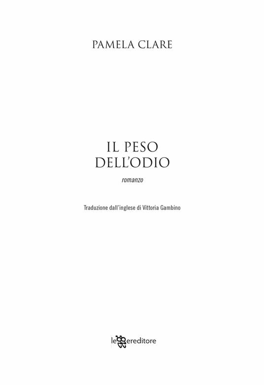 Il peso dell'odio - Pamela Clare - 5