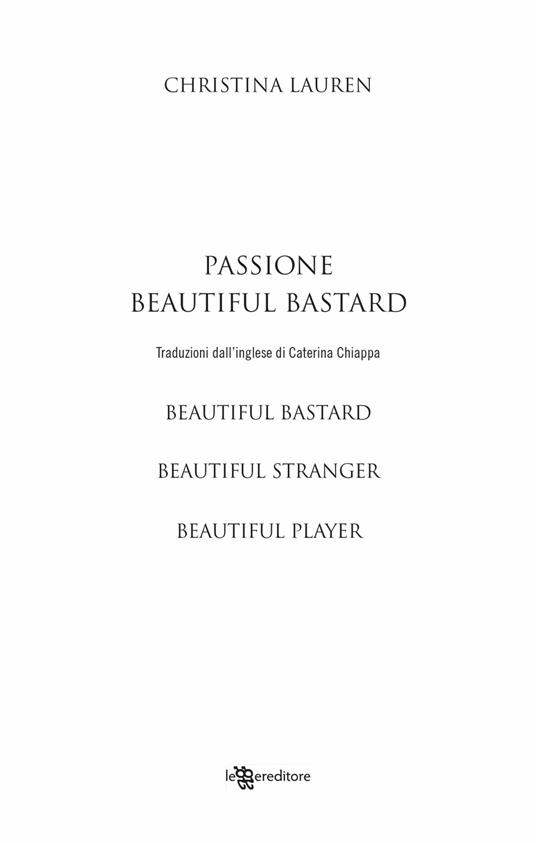 Passione. Beautiful bastard - Christina Lauren - 4