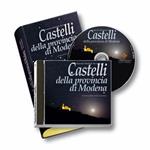Itinerario illustrato tra i castelli della provincia di Modena. Ediz. illustrata. Con CD-ROM