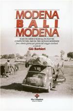 Modena, Bali, Modena. Raid di 6 mesi e 50.000 km in Fiat 500 compiuto nel 1969 da tre giovani modenesi. Foto e diario giorno per giorno del viaggio overland