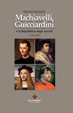 Machiavelli, Guicciardini e la Repubblica degli zoccoli (Carpi 1521)