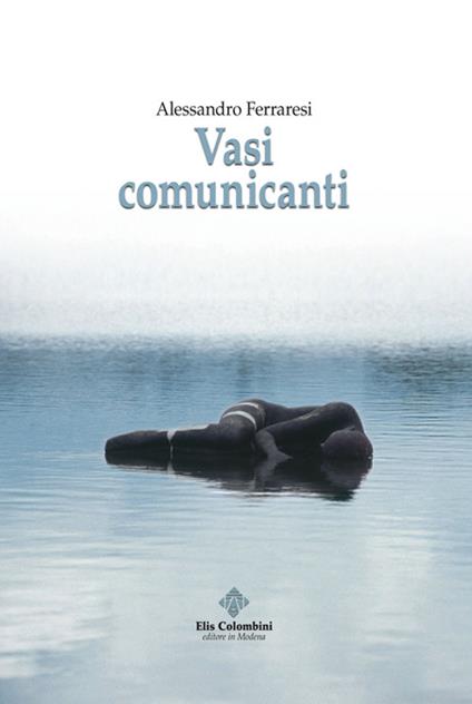 Vasi comunicanti - Alessandro Ferraresi - copertina