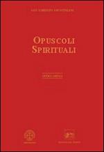 Opera omnia. Vol. 9: Opuscoli spirituali