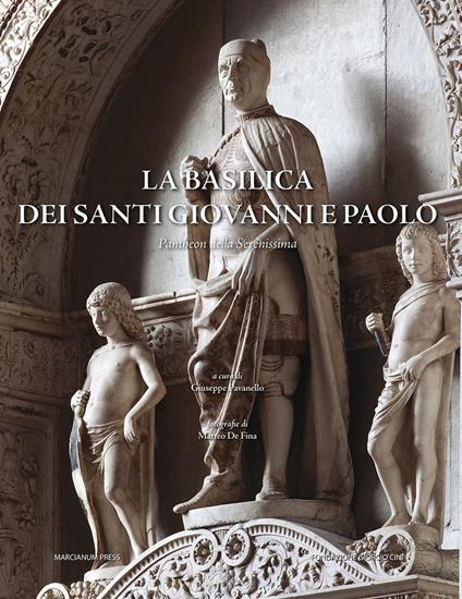 La basilica dei Santi Giovanni e Paolo. Pantheon della Serenissima - copertina