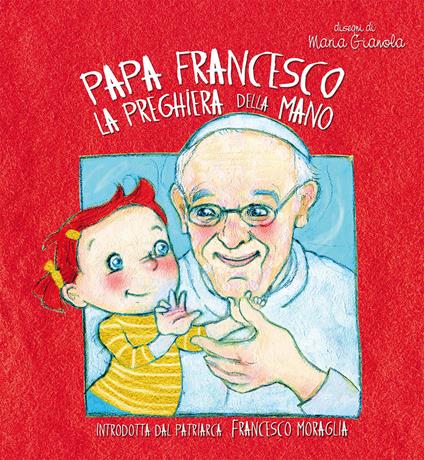 La preghiera della mano - Francesco (Jorge Mario Bergoglio) - copertina