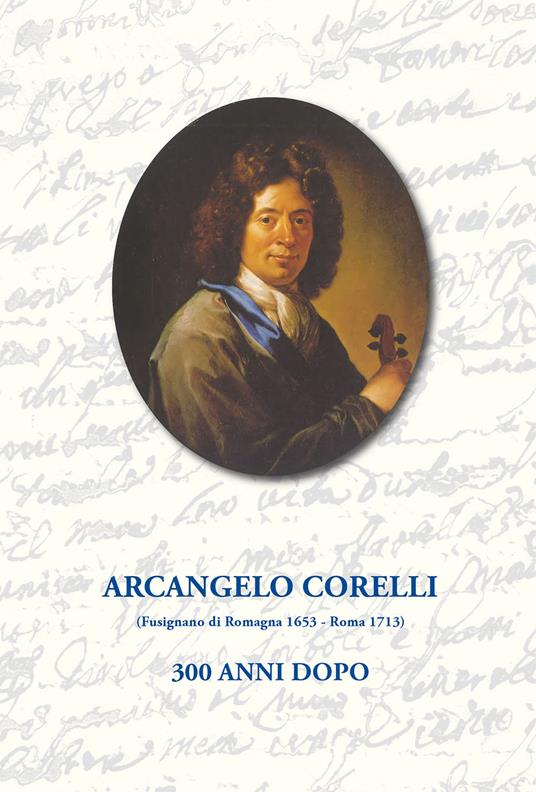 Arcangelo Corelli. 300 anni dopo - copertina