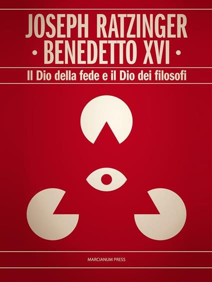 Il Dio della fede e il Dio dei filosofi - Benedetto XVI (Joseph Ratzinger),E. Coccia - ebook