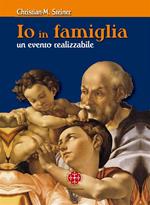 Io in famiglia. Un evento realizzabile