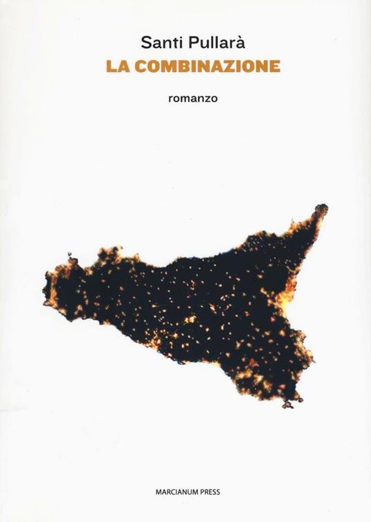 La combinazione - Santi Pullarà - copertina