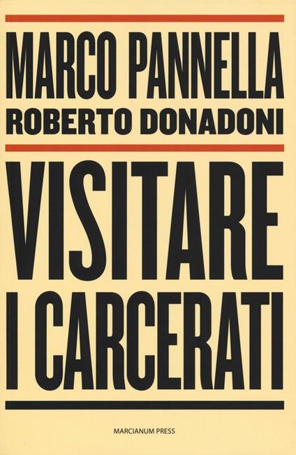 Visitare i carcerati - Marco Pannella,Roberto Donadoni - copertina