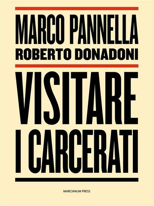 Visitare i carcerati - Roberto Donadoni,Marco Pannella - ebook
