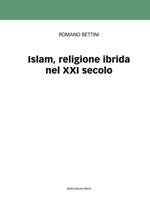 Islam, religione ibrida nel XXI secolo