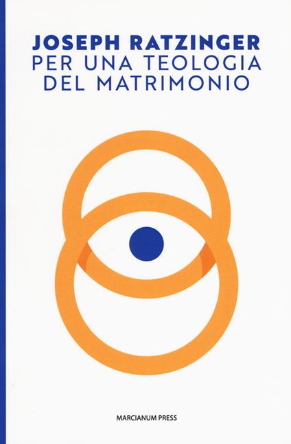 Per una teologia del matrimonio - Benedetto XVI (Joseph Ratzinger) - copertina