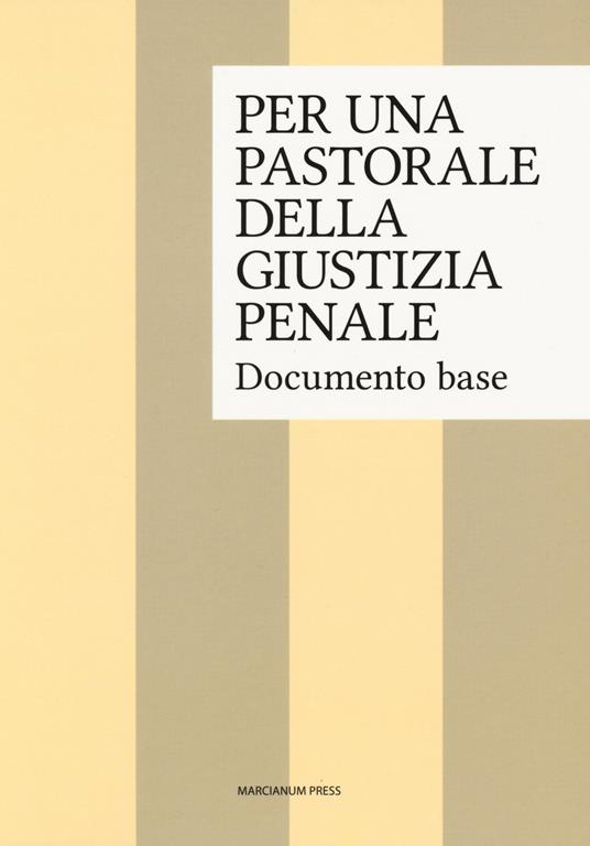 Per una pastorale della giustizia penale. Documento base - copertina