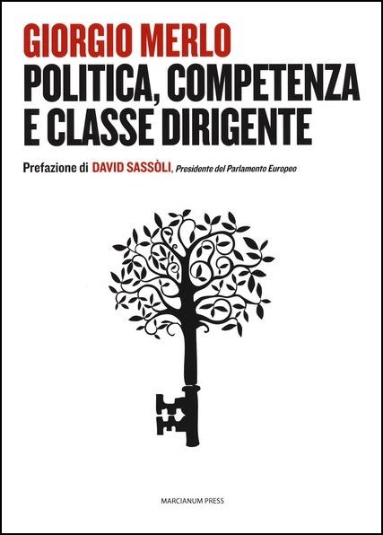Politica, competenza e classe dirigente - Giorgio Merlo - copertina