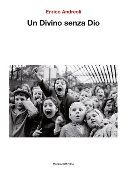 Un divino senza Dio - Enrico Andreoli - ebook