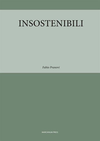 Insostenibili - Fabio Pranovi - copertina