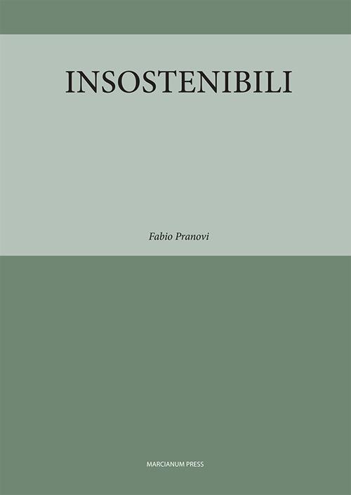 Insostenibili - Fabio Pranovi - copertina